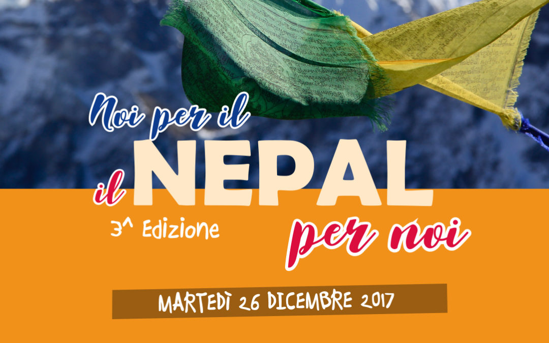 NOI PER IL NEPAL… IL NEPAL PER NOI – 3° Edizione